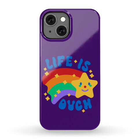 Life Is Ouch Shooting Star Phone Case